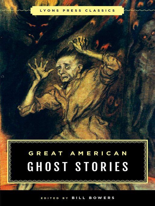 Title details for Great American Ghost Stories by Bill Bowers - Available